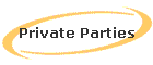 Private Parties